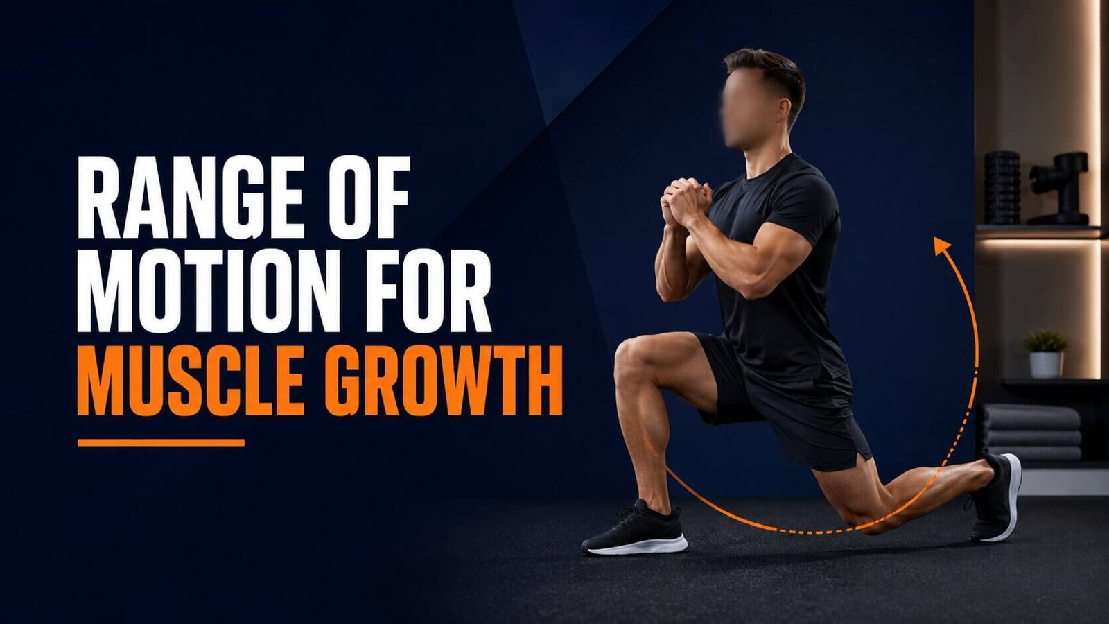 range of motion for muscle growth